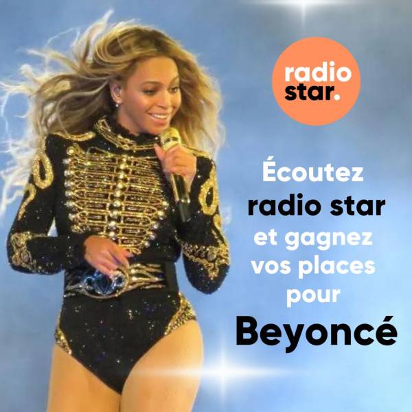 Radio Star vous fait gagner des places pour le concert de Beyoncé à Marseille
