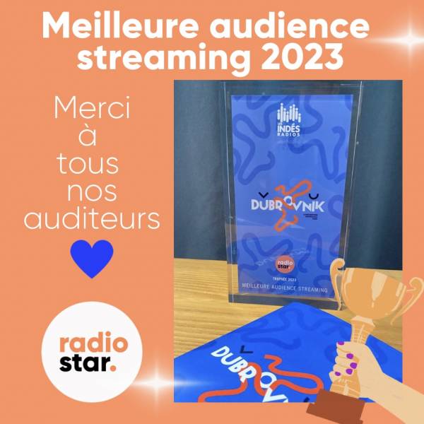 Radio Star remporte le prix de la meilleure audience streaming 2023